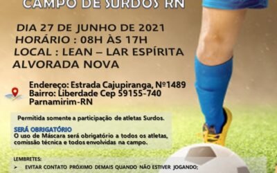 1º CAMPEONATO POTIGUAR DE FUT 7 DE CAMPO DE SURDO DO RN 2021.